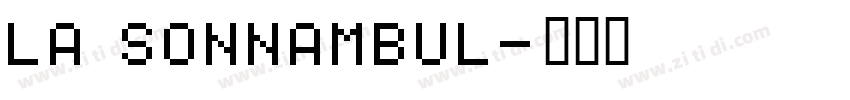 La Sonnambul字体转换